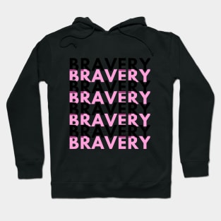 bravery Hoodie